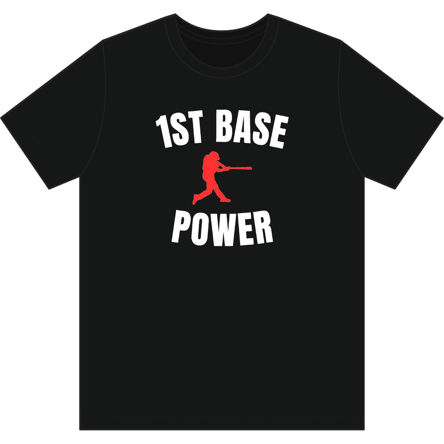 1st Base Power Baseball T-Shirt — Batter Graphic Tee for Players & Fans